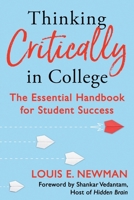 Thinking Critically in College: The Essential Handbook for Student Success 1967458839 Book Cover