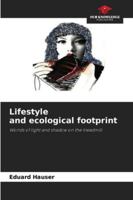 Lifestyle and ecological footprint: Worlds of light and shadow on the treadmill 6203910023 Book Cover
