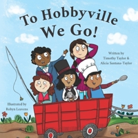 To Hobbyville We Go! 1735219800 Book Cover