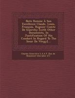 Note Remise a Son Excellence Claude, Louis, Francois, Regnier Comte de Guerchy [With Other Documents, in Justification of His Conduct in Regard to the 1288167776 Book Cover