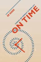On Time: Technology and Temporality in Modern Egypt 0520276140 Book Cover