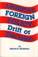Americas Foreign Policy: Drift or Decision 0842022090 Book Cover