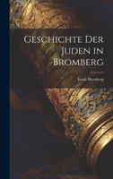 Geschichte Der Juden in Bromberg 1272159906 Book Cover