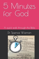 5 Minutes for God: A quick walk through the Bible B0C5B9DHB5 Book Cover