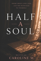 Half a soul B0H71TQFL1 Book Cover