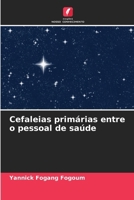 Cefaleias primárias entre o pessoal de saúde (Portuguese Edition) 6209858783 Book Cover