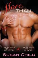More Than...: More Than Friends and More Than Words 1541045149 Book Cover