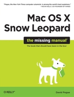 Mac OS X Snow Leopard: The Missing Manual 0596153287 Book Cover