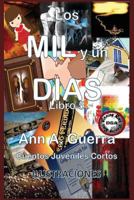 Lo Mil Y Un Dias: Cuentos Juveniles Cortos 1725142651 Book Cover