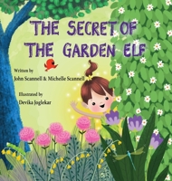 The Secret of the Garden Elf B0FLMZ3HT1 Book Cover