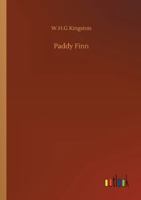 Paddy Finn; or, The adventures of a midshipman afloat and ashore 1514773988 Book Cover