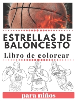 ESTRELLAS DE BALONCESTO libro de colorear para ni�os 1660778859 Book Cover