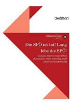 Die SPÖ ist tot! Lang lebe die SPÖ! 384950235X Book Cover