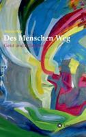 Des Menschen Weg 3743968096 Book Cover