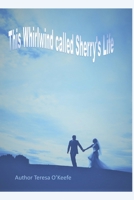 This Whirlwind called Sherry's Life B0924F95V2 Book Cover