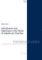 Individuation and Attachment in the Works of Isabelle de Charrière 3039101870 Book Cover