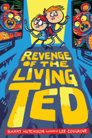 Revenge of the Living Ted 0593174305 Book Cover