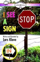 I SEE A SIGN READY-TO-READ LEVEL 1  (STARTING TO READ) (Ready-To-Reads) 0689807996 Book Cover