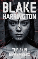 The Skin Remembers B0F47WNTQW Book Cover
