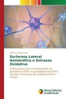 Esclerose Lateral Amiotrofica E Estresse Oxidativo 3841713505 Book Cover