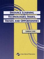Distance Learning Technologies: Issues, Trends and Opportunities 1878289802 Book Cover