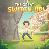The Great Switch Up! B0GBVKPXZQ Book Cover