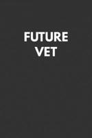 Future Vet: Notebook with Study Cues, Notes and Summary Columns for Systematic Organizing of Classroom and Exam Review Notes 1679967746 Book Cover