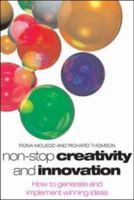 Non-stop Creativity and Innovation: How to Generate Winning Ideas 0077098676 Book Cover