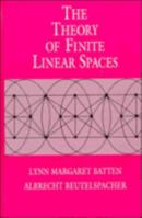 The Theory of Finite Linear Spaces: Combinatorics of Points and Lines (Cambridge Studies in Advanced Mathematics) 0521114187 Book Cover