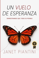 Un vuelo de esperanza: Demostrando que todo es posible (Spanish Edition) B0FP5FMXHV Book Cover