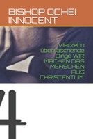 Vierzehn überraschende Dinge WIR MACHEN DAS MENSCHEN AUS CHRISTENTUM. B08C7DYS9F Book Cover
