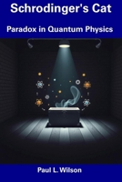 Schrodinger's Cat: Paradox in Quantum Physics B0DT1LLGFW Book Cover