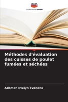 Méthodes d'évaluation des cuisses de poulet fumées et séchées 6205722380 Book Cover