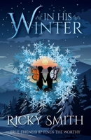 In His Winter 1068579307 Book Cover