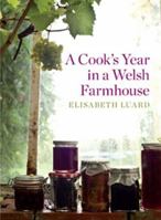 A Cook's Year in a Welsh Farmhouse 1408806460 Book Cover