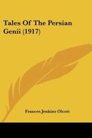 Tales of the Persian Genii 0548668981 Book Cover