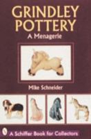 Grindley Pottery: A Menagerie 0764300857 Book Cover