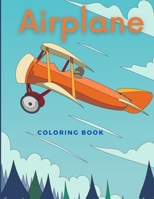 Airplane Coloring Book: Beautiful Illustrations featuring airplanes and jet fighters for Adults and Kids B0915M65ZP Book Cover