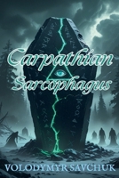 Carpathian Sarcophagus B0F8PLS8GD Book Cover