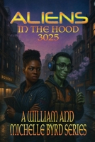ALIENS IN THE HOOD 3025 B0FV74SXCV Book Cover