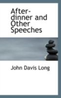 After-dinner and Other Speeches 0548885133 Book Cover