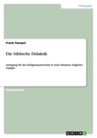 Die biblische Didaktik 3640369734 Book Cover