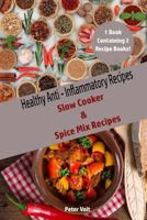 Healthy Anti - Inflammatory Recipes: Slow Cooker & Spice Mix Recipes 1798083655 Book Cover