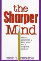 The Sharper Mind: Mental Games for a Keen Mind and a Fool Proof Memory 013242066X Book Cover