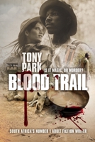 Blood Trail 1922389684 Book Cover