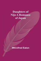 Daughters Of Nijo A Romance Of Japan 9354549853 Book Cover