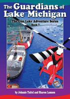 The Guardians of Lake Michigan: Book 7 of the Gun Lake Adventure Series 0965807568 Book Cover
