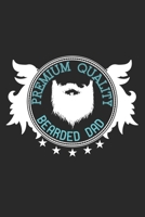 Premium Quality Bearded Dad: Notebook A5 Size, 6x9 inches, 120 lined Pages, Beard Bearded Mustache Man Men Dad Father Daddy 1696924405 Book Cover