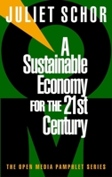 A Sustainable Economy for the 21st Century (Open Media Pamphlet Series, 7) 1888363754 Book Cover