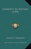 Inebriety In Boston (1909) 110409522X Book Cover